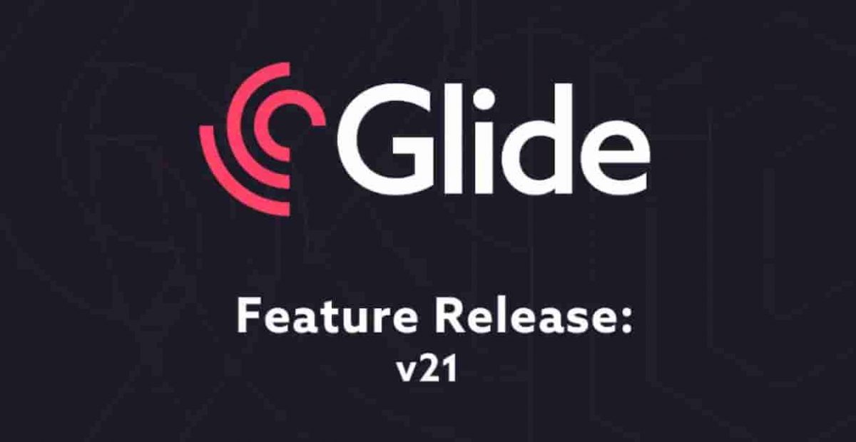 Glide llega a su versión 21, que hace más fácil lo complejo